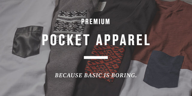 Premium Pocket Apparel