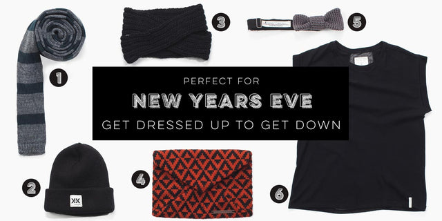 Get Dressed Up To Get Down for 2015