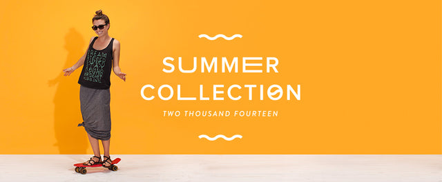 Summer 2014 Collection